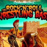 CARLOZ MARTINEZ' ROCK'N'ROLL WRESTLING BASH Metal Musik Wrestling Trash Entertainment